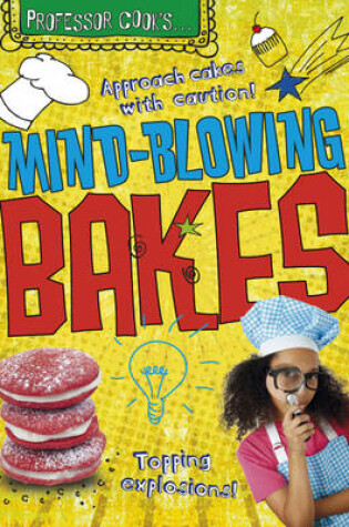 Cover of Mind-Blowing Bakes