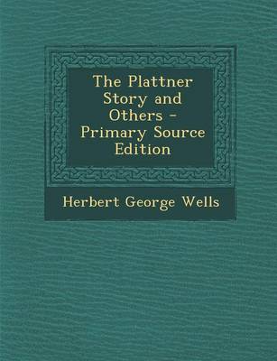 Book cover for The Plattner Story and Others - Primary Source Edition