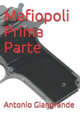 Cover of Mafiopoli Prima Parte