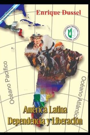 Cover of America Latina Dependencia y Liberacion