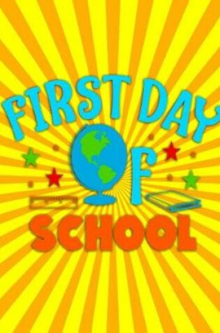 Cover of First Day of School