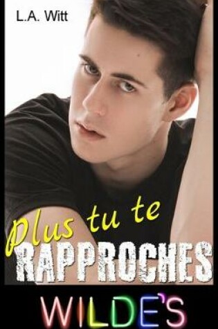 Cover of Plus tu te rapproches