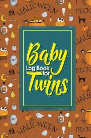 Cover of Baby Log Book for Twins