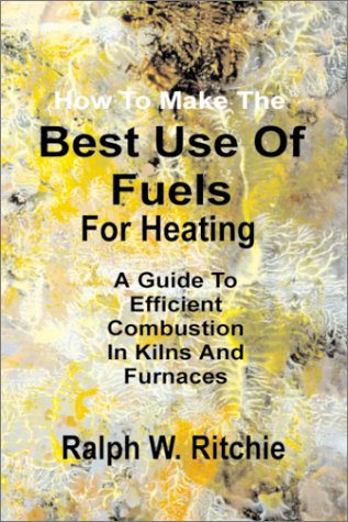 Book cover for How to Make the Best Use of Fuels for Heating