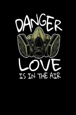 Book cover for Danger Love Is in the Air