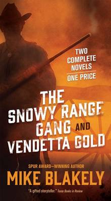 Book cover for The Snowy Range Gang and Vendetta Gold