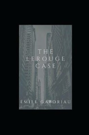 Cover of The Lerouge Case illustrated
