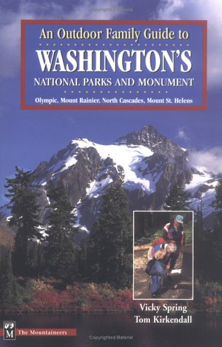 Cover of An Outdoor Family Guide to Washington's National Parks & Monuments