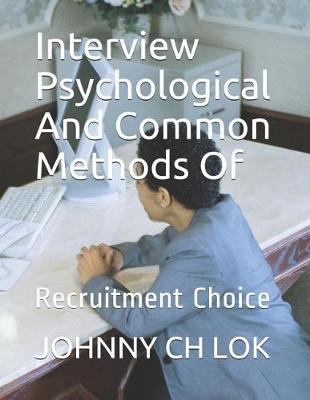 Cover of Interview Psychological And Common Methods Of