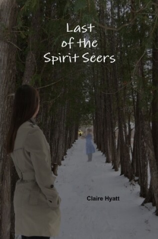 Cover of Last of the Spirit Seers