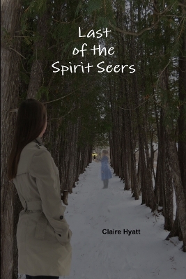 Book cover for Last of the Spirit Seers