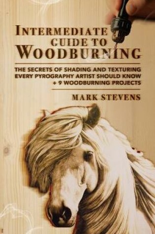 Cover of Intermediate Guide to Woodburning