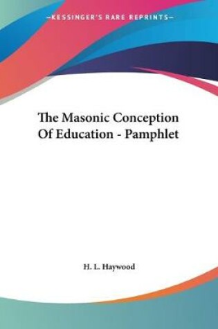 Cover of The Masonic Conception Of Education - Pamphlet