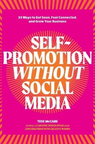 Cover of Self-Promotion Without Social Media