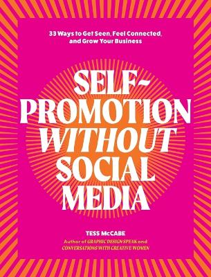 Book cover for Self-Promotion Without Social Media