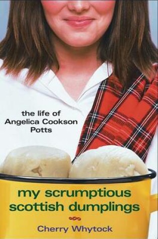 Cover of My Scrumptious Scottish Dumplings