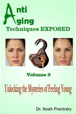 Book cover for Anti Aging Techniques EXPOSED Vol 3