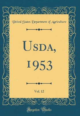 Book cover for Usda, 1953, Vol. 12 (Classic Reprint)