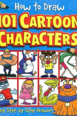 Cover of How to Draw 101 Cartoon Characters