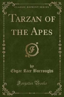 Book cover for Tarzan of the Apes (Classic Reprint)