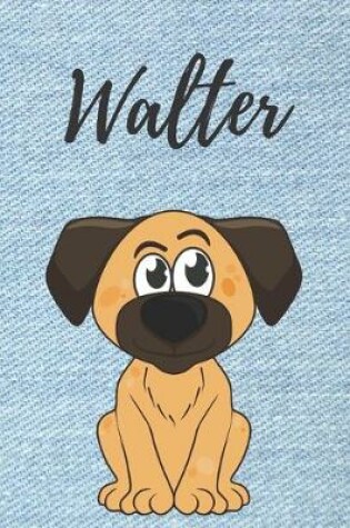 Cover of Walter Notizbuch Hunde / Notizheft / Malbuch / Kritzelbuch / Tagebuch / Journal / DIN A5 / Geschenke