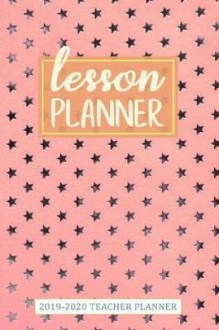 Cover of Teachers Lesson Planner 2019-2020