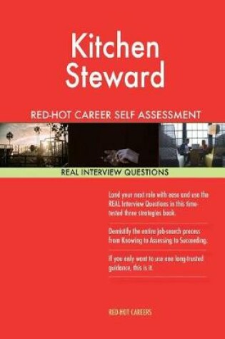 Cover of Kitchen Steward Red-Hot Career Self Assessment Guide; 1184 Real Interview Questi