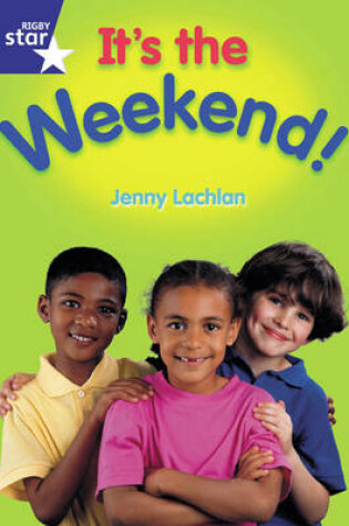 Cover of Star Shared: Reception: It's the Weekend Big Book