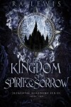 Book cover for Kingdom of Spirit & Sorrow