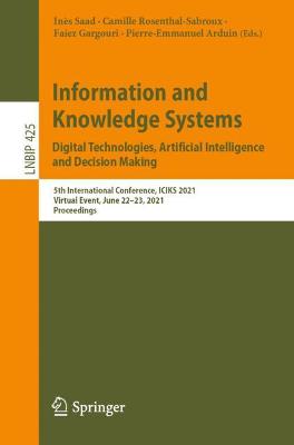 Book cover for Information and Knowledge Systems. Digital Technologies, Artificial Intelligence and Decision Making