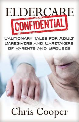 Book cover for Eldercare Confidential