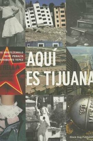 Cover of Aqui Es Tijuana!