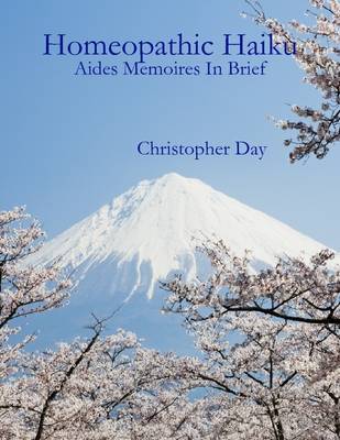 Book cover for Homeopathic Haiku: Aides Memoires in Brief