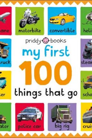Cover of My First 100: Things That Go