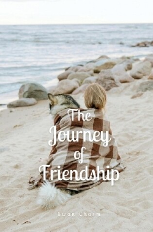 Cover of The Journey of Friendship