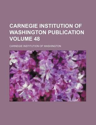 Book cover for Carnegie Institution of Washington Publication Volume 48