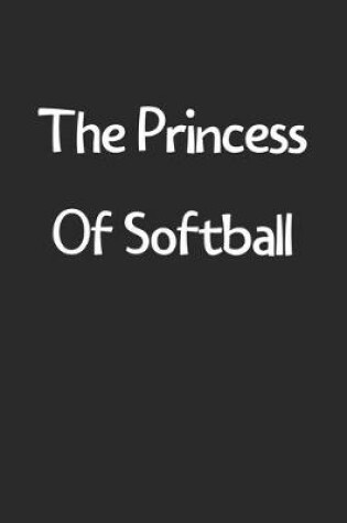 Cover of The Princess Of Softball