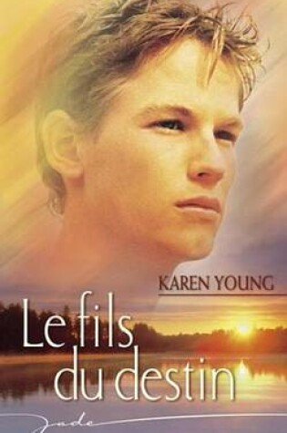 Cover of Le Fils Du Destin (Harlequin Jade)