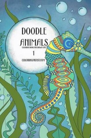 Cover of Doodle Animals Coloring Book for Grown-Ups 1