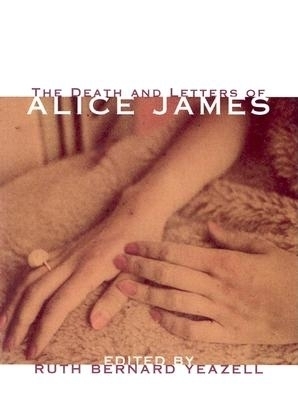 Book cover for The Death And Letters Of Alice James