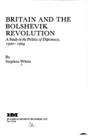 Book cover for Britain and the Bolshevik Revolution