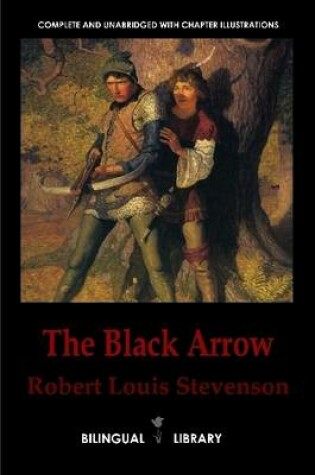 Cover of The Black Arrow-La Flecha Negra: English-Spanish Parallel Text Edition