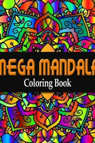 Cover of Mega Mandala Coloring Book