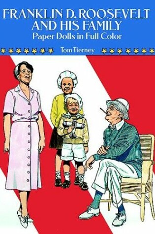 Cover of Franklin D. Roosevelt and His Family Paper Dolls in Full Colour