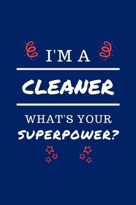 Book cover for I'm A Cleaner What's Your Superpower?