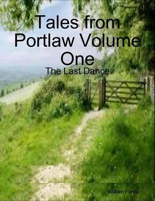 Book cover for Tales from Portlaw Volume One: the Last Dance