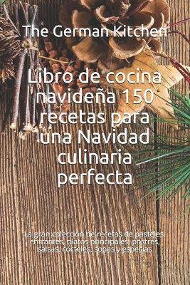 Book cover for Libro de cocina navidena 150 recetas para una Navidad culinaria perfecta