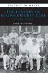 Book cover for The History of Blaina Cricket Club