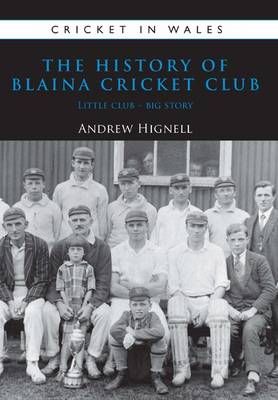 Book cover for The History of Blaina Cricket Club