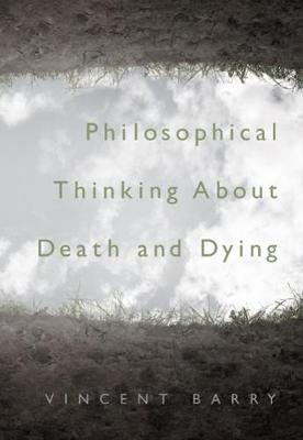 Book cover for Philosophical Thinking about Death and Dying